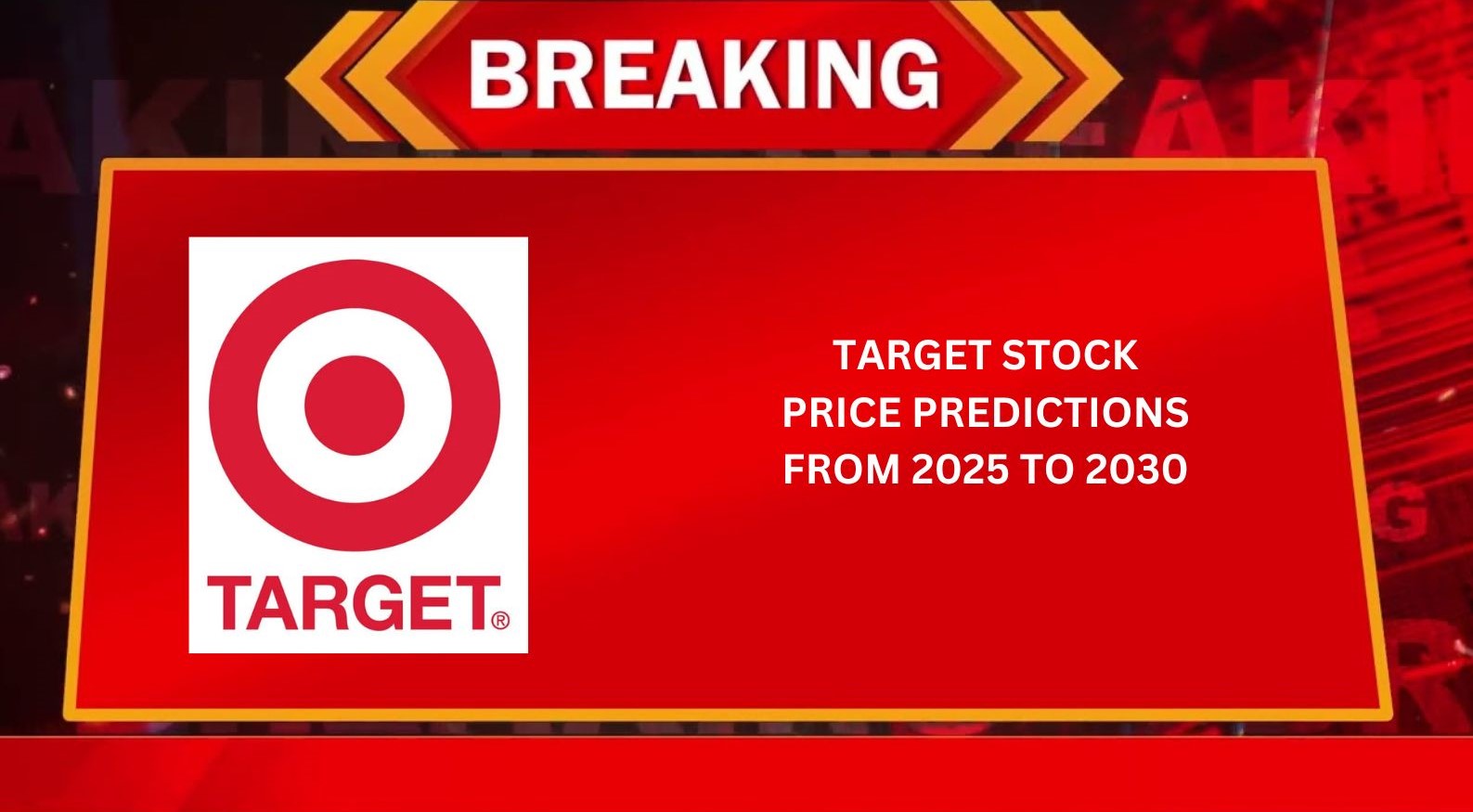 Target Stock Price Predictions From 2025 to 2030