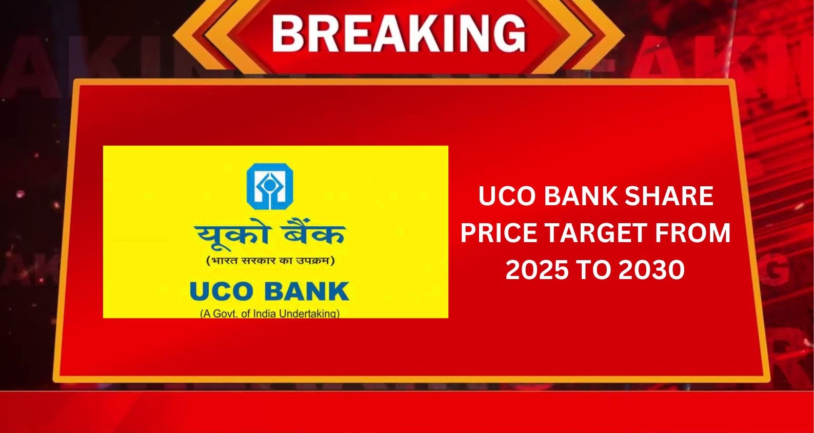 UCO Bank Share Price Target From 2025 to 2030