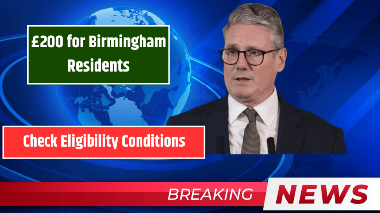 £200 for Birmingham Residents: Check Eligibility Conditions Before you claim